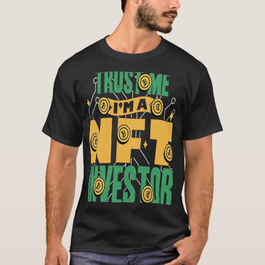 Crypto Millionaireライフスタイル信頼する私Im a NFT Inv Tシャツ (正面)