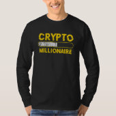 Crypto Millionaire Loading Bitcoin Ethereum Tシャツ (正面)