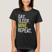 Crypto Miners Sandbox G食べに対するSleep Mine Repeat Tシャツ (正面)