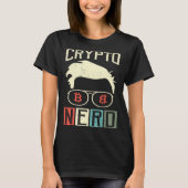 Crypto Nerd Bitcoin Cryptocurrencies Crypto Stock  Tシャツ (正面)