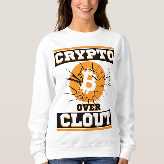 Crypto Over Clout™ 本物だけが評価される スウェットシャツ (正面)