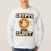 Crypto Over Clout™ Bitcoin Assets Over Algorithms Tシャツ (正面)