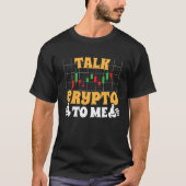 Crypto Trader Cryptocurrency Blockchain Hodl Candl Tシャツ (正面)