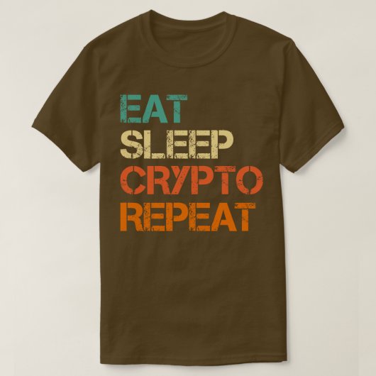 Cryptocurrencyスリープ食べCryptoがビットコインを繰り返すおもしろい Tシャツ (デザイン正面)