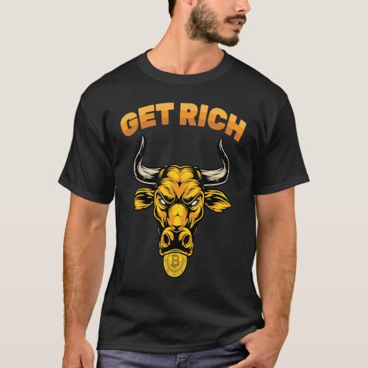 Cryptocurrency Get Rich Stock Market Trading T Tシャツ (正面)