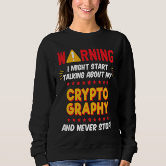 Cryptography Cipher Hacker Joke Graphic スウェットシャツ