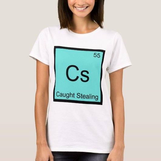 Cs - 盗塁の化学元素記号Tシャツ Tシャツ (正面)
