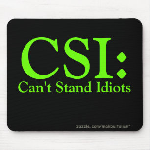 CSI: 馬鹿を立てることができません マウスパッド