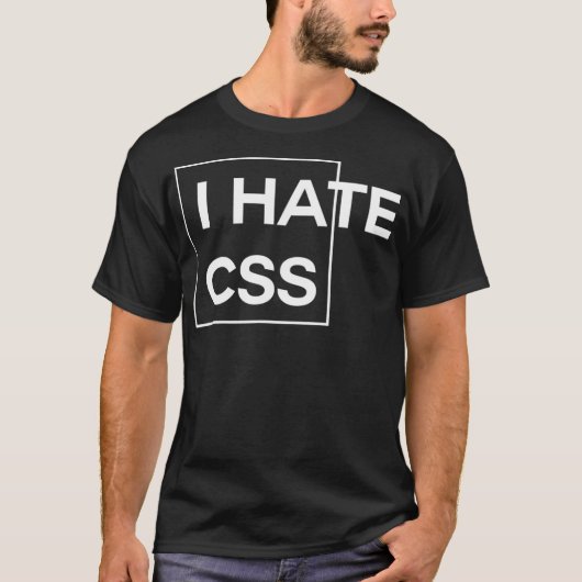 CSSが嫌い 面白いhtmlプログラマー javascript Tシャツ (正面)