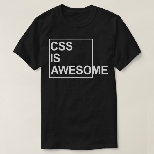 CSSはプログラマー素晴らし・ソフトウェア開発者 Tシャツ (デザイン正面)