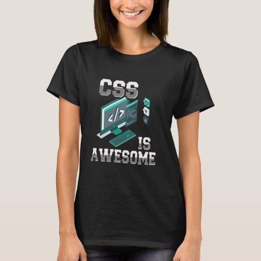 CSSは最高!面白いWeb開発者コーディングプログラミング Tシャツ (正面)