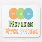ctrl alt del Refresh Everything マウスパッド (正面)