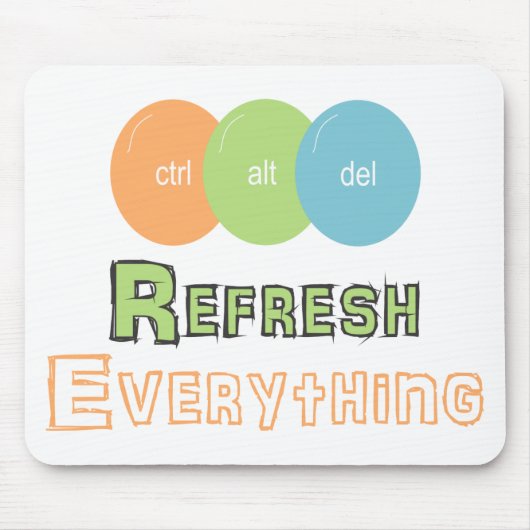 ctrl alt del Refresh Everything マウスパッド (正面)