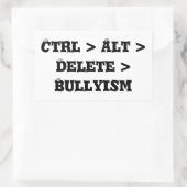 Ctrl > Alt > Delete > Bullyism -アンチいじめ 長方形シール (バッグ)