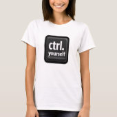「Ctrl Yourself」キーイラスト – シンプルなモチベーション Tシャツ (正面)