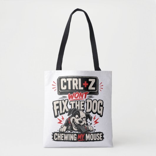 CTRL + Z ではマウスをかじる犬は直らない トートバッグ (正面)