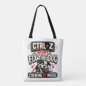 CTRL + Z ではマウスをかじる犬は直らない トートバッグ (裏面)