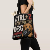 CTRL + Z で犬がかじったマウスは元に戻らない トートバッグ (クローズアップ)