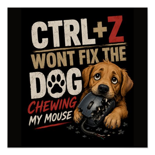 CTRL + Z で直らないわんこがマウスをかじる ポスター (正面)