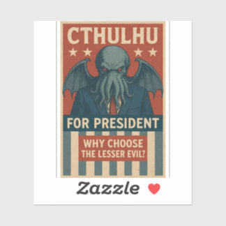 Ctulhuは大統領のために:なぜ小さな悪を選ぶ? シール