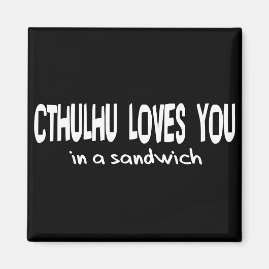 Ctulhu Loves You マグネット (正面)
