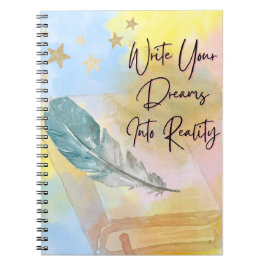 Cuaderno Inspirador Write Your Dreams Into Reality ノートブック