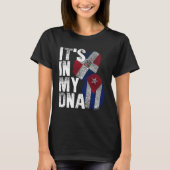 Cuba Dominican Republic It s In My DNA Pride Cuban Tシャツ (正面)