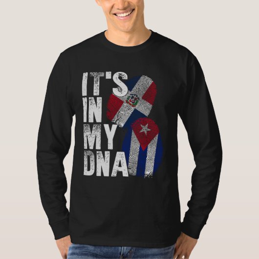 Cuba Dominican Republic It s In My DNA Pride Cuban Tシャツ (正面)