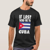 Cuba Flag Design  If lost send me to Cuba Premium Tシャツ (正面)