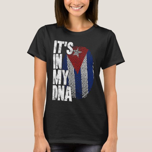 Cuba It's In My DNA For Men Women Flag Cubans Tシャツ (正面)