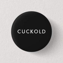 CUCKOLD （黒に白） 缶バッジ