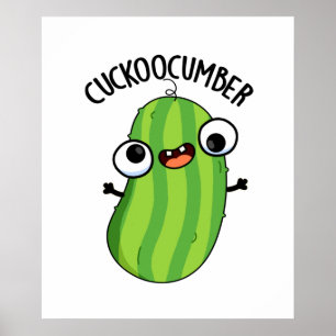 Cuckoocumber Funny Veggie Cucumber Pun ポスター