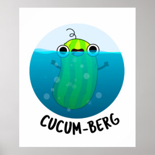 Cucum-berg Funny Cucumber Pun ポスター
