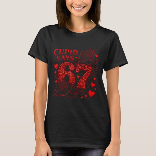 Cud Says 67 Cute Funny Valentines Day 6 7 Couple L Tシャツ (正面)
