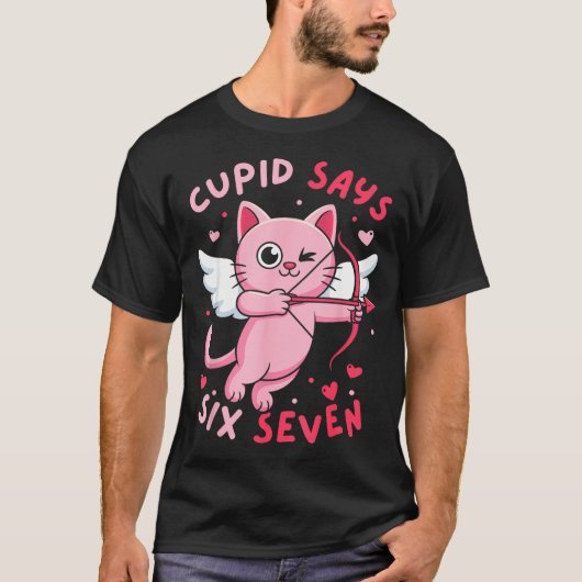 Cud Says 67 Six Seven Meme Cute Cat Valentine's Da Tシャツ (正面)