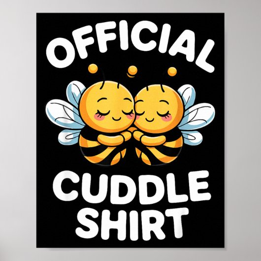 Cuddle Shirt Cute Bees Funny Cozy Couple  ポスター (正面)