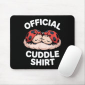 Cuddle Shirt Cute Ladybug Couple Cozy  マウスパッド (マウス)
