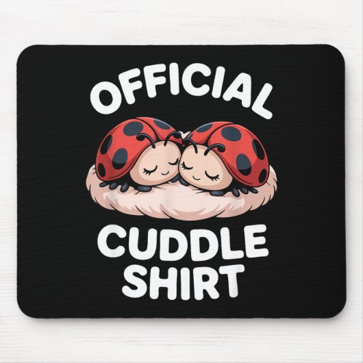 Cuddle Shirt Cute Ladybug Couple Cozy  マウスパッド (正面)