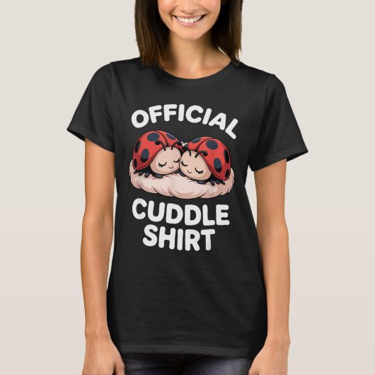 Cuddle Shirt Cute Ladybug Couple Cozy Tシャツ (正面)
