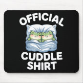 Cuddle Shirt Funny Cute Frogs Cozy  マウスパッド (正面)