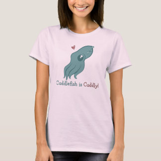 Cuddlefishは愛らしいです Tシャツ
