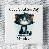 Cuddly Kitten Day Pinback 缶バッジ