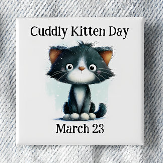 Cuddly Kitten Day Pinback 缶バッジ