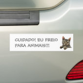 CUIDADO! EU FREIO PARA ANIMAIS!!! バンパーステッカー (車上)