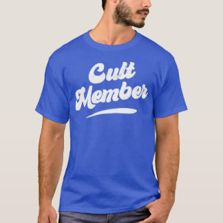 Cult Member Tシャツ