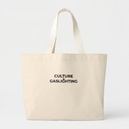Culture Is Gaslighting Minimalist Bold Tote Bag ラージトートバッグ