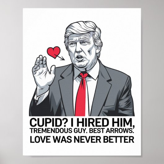 Cupid I Hired Him Tremendous Guy Best Arrows Trump ポスター (正面)