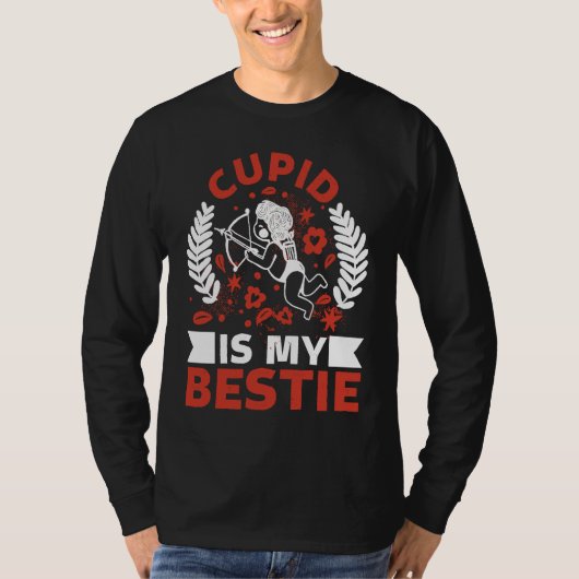 Cupid Is My Bestie Forever Tradition Valentines Tシャツ (正面)