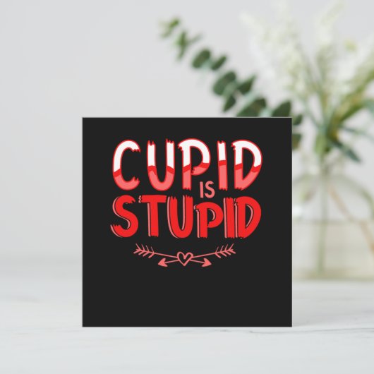 Cupid Is Stupid Anti Valentines Day Heart Gift 招待状 (スタンド正面)
