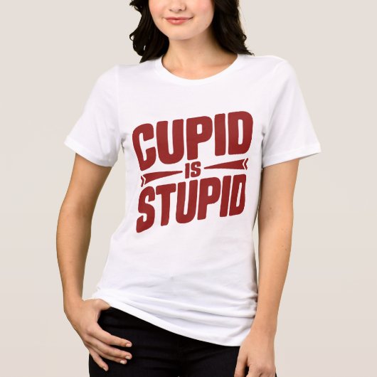 Cupid Is Stupid – Funny Anti-Valentine Sarcastic トライブレンドＴシャツ (正面)